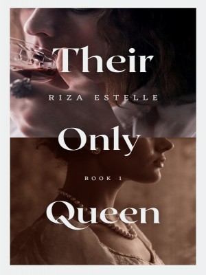 Their Only Queen Book 1,Riza Estelle