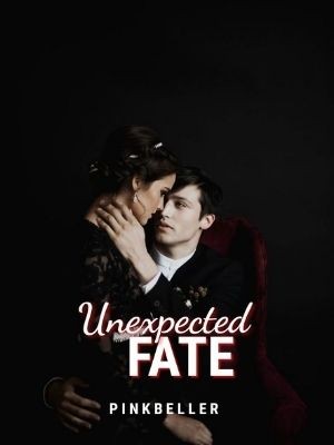 Unexpected Fate,pinkbeller