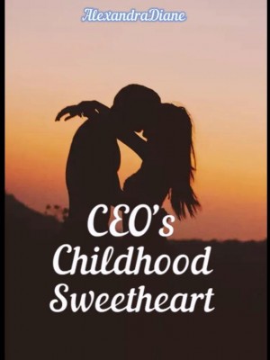 CEO's childhood sweetheart,AlexandraDiane