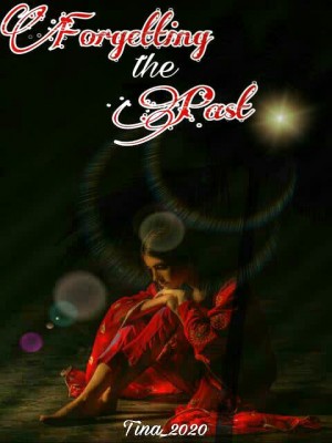 Forgetting the Past,Tina