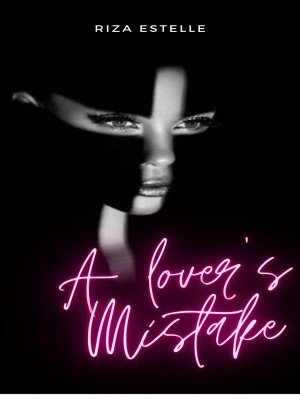 A Lover's Mistake,Riza Estelle