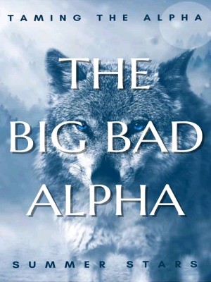 The Big Bad Alpha,Authoress Dammy