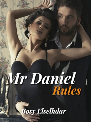 Mr Daniel Rules,Bosy Elselhdar
