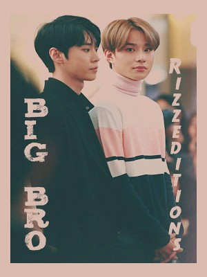 BIG BRO,RizzEditions