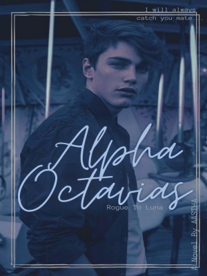 ALPHA OCTAVIAS [Fated Mate SERIES BOOK - 1]