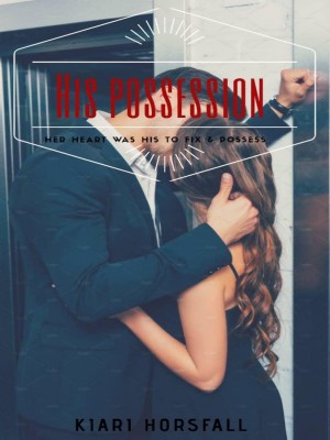 His Possession,Kiari Horsfall