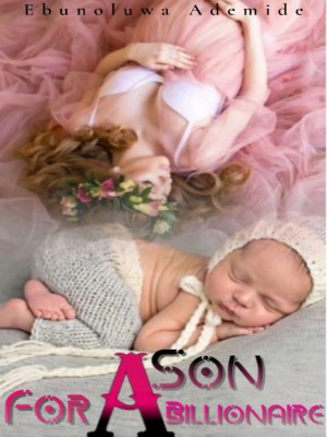 A son for a Billionaire