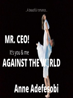 Mr. CEO! It's you and me against the world