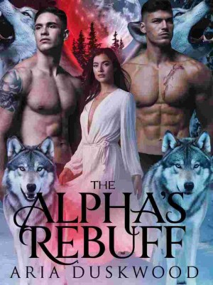 THE  ALPHA'S  REBUFF,Aria Duskwood