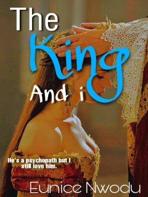 The King And I,Eunice Nwodu