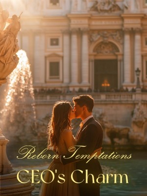 Reborn Temptations: CEO's Charm,