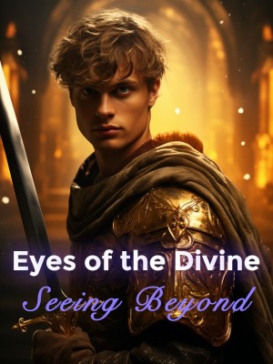Eyes of the Divine: Seeing Beyond,