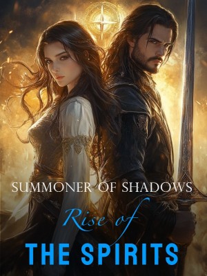 Summoner of Shadows: Rise of the Spirits