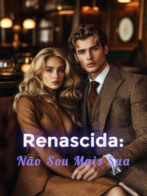 Renascida: Não Sou Mais Sua