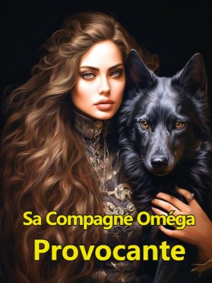 Sa compagne oméga provocante