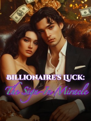 Billionaire's Luck: The Sign-In Miracle,