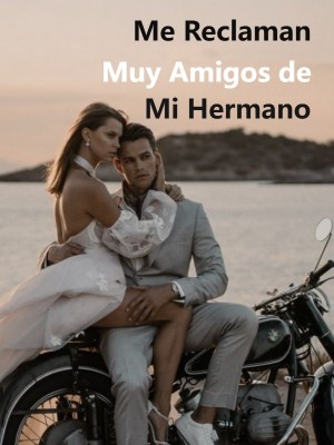 Me Reclaman Muy Amigos de Mi Hermano