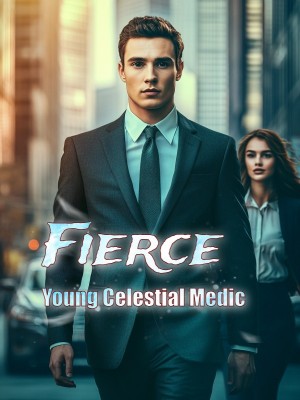 Fierce Young Celestial Medic,