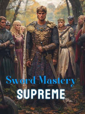 Sword Mastery Supreme,