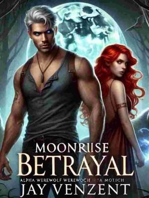 Moonrise Betrayal,jayhndsm