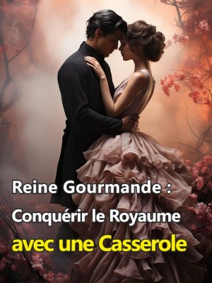 Reine Gourmande : Conquérir le Royaume avec une Casserole