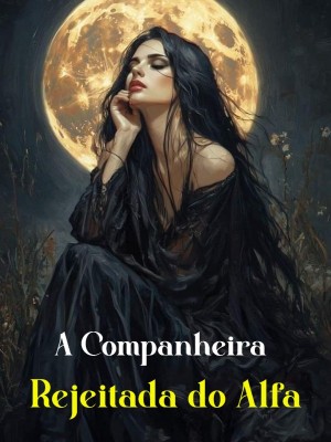 A Companheira Rejeitada do Alfa