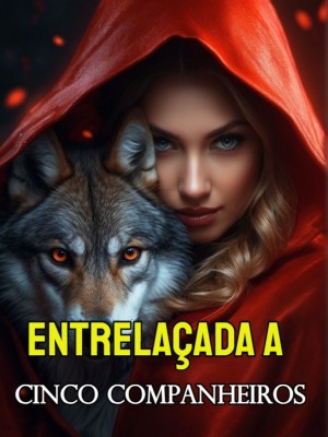 Entrelaçada a Cinco Companheiros