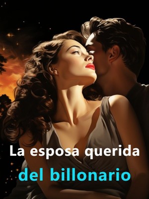 La esposa querida del billonario