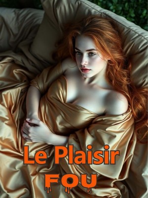 Le Plaisir Fou