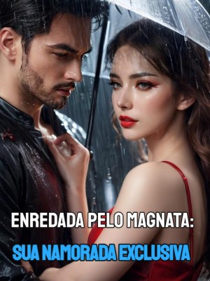 Enredada pelo magnata: sua namorada exclusiva