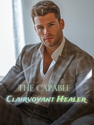 The Capable Clairvoyant Healer,