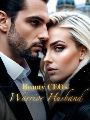 Beauty CEO's Warrior Husband,