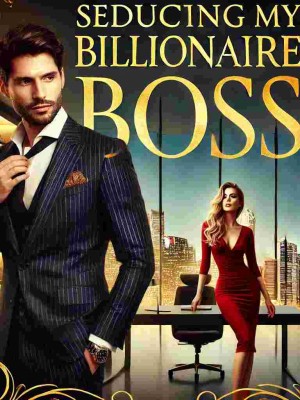 Seducing My Billionaire Boss