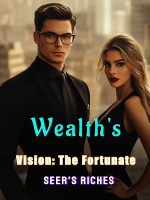 Wealth's Vision: The Fortunate Seer's Riches,
