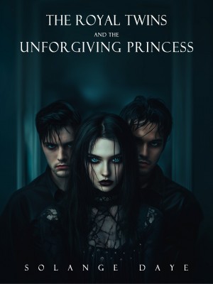 The Royal Twins and the Unforgiving Princess,Solange Daye