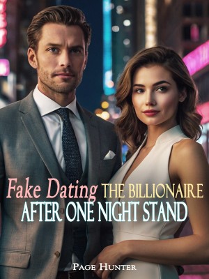 Fake Dating The Billionaire After One Night Stand,Page Hunter