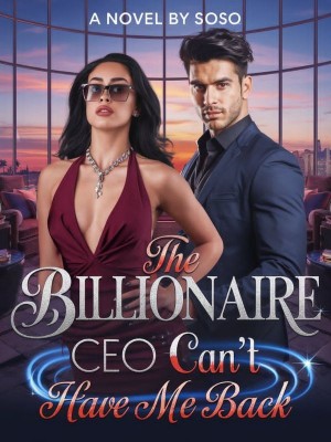 The Billionaire CEO Can't Have Me Back,Soso
