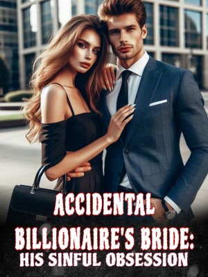 Accidental Billionaire's Bride:His sinful Obsession,Author Hunni