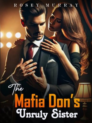 The Mafia Don's Unruly Sister