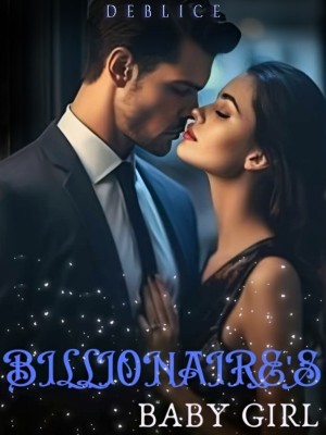 Billionaire's Baby Girl,Deblice