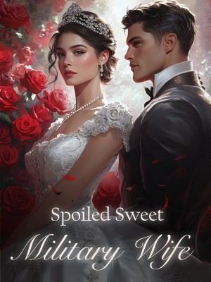 Spoiled Sweet Military Wife,