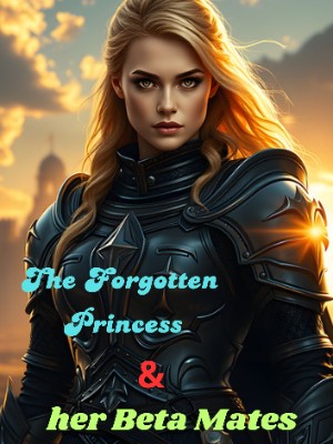 The Forgotten Princess And Her Beta Mates cover