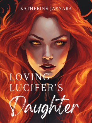 Loving Lucifer's Daughter,Katherine Jaynara