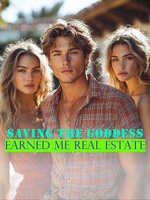 Saving the Goddess Earned Me Real Estate