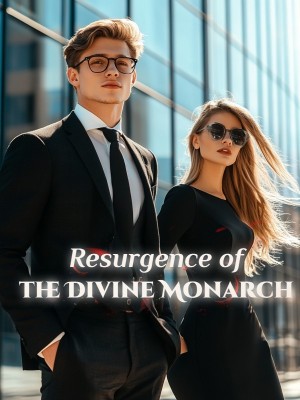 Resurgence of the Divine Monarch,