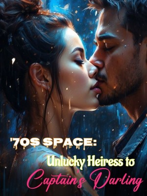 '70s Space: Unlucky Heiress to Captain's Darling,