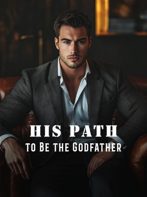 His Path to Be the Godfather