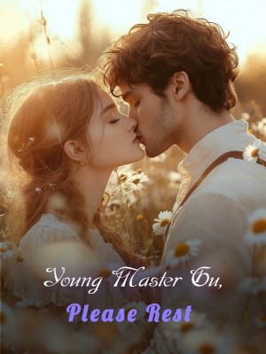 Young Master Gu, Please Rest