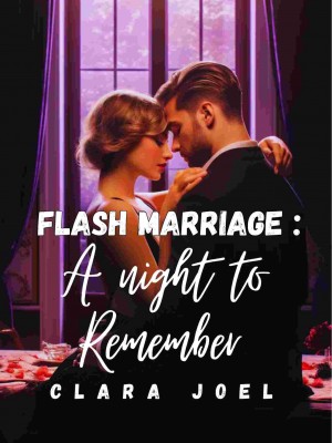 Flash Marriage: A Night To Remember,Clara Joel