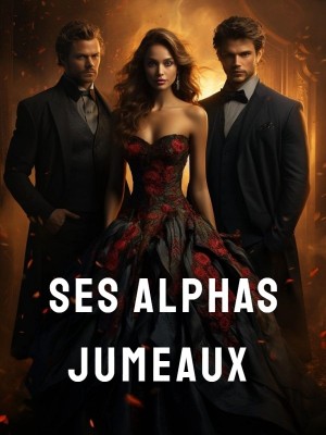 Ses Alphas jumeaux